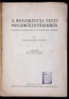 Dr. Dalmady Zoltán: A rendkívüli testi megerőltetésekről. Fejezetek a sportorvosi tudományok köréből...