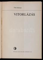 Tóth Kálmán: Vitorlázás. Bp., 1966, Műszaki Könyvkiadó. Papírkötésben, jó állapotban