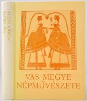 Gráfik Imre (szerk.): Vas megye népművészete. Szombathely, 1996, Vas Megyei Múzeumok Igazgatósága. Illusztrált kiadói kemény kötésben