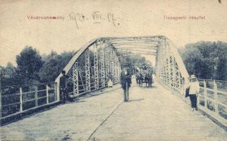 Vásárosnamény, Tisza parti híd (EK)