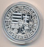 DN A legértékesebb magyar érmék - II. Ulászló ezüst guldinerének replikája ezüstözött Cu emlékérem COPY beütéssel, tanúsítvánnyal (40mm) T:PP