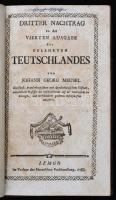 Johann Georg Meusel: Dritter Nachtrag zu der vierten ausgabe des geleherten Teutschlandes. Lemgo, 1788, Meyerschen Buchandlung. Kopottas aranyozott bőrkötés. Meusel Das Gelehrte Teutschland német nyelvű lexikon harmadik kötete. Intézményi bélyegzővel, és ex-libris nyomaival. /  Leather-binding, in german language.