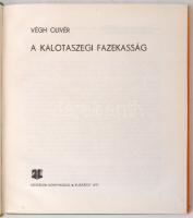 Végh Olivér: A kalotaszegi fazekasság. Bukarest, 1977, Kriterion Könyvkiadó. Kiadói kemény kötésben ...