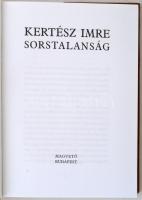 Kertész Imre: Sorstalanság. Budapest, 1975, Magvető. Kiadói karton kötésben fedőborítóval. Szép álla...