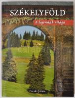 Pataki János: Székelyföld. A legendák világa. Budapest, 2005. Illusztrált kiadói karton kötésben. Nagyon sok fotóval illusztrált kiadvány