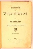Bome, Max von dem: Taschenbuch der Angelfischerei. Berlin 1892, Verlag Paul Parey. Kissé viseltes eg...