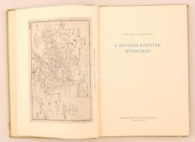 Entz Géza, Gerő László: A balatoni környék műemlékei. Budapest, 1958, Képzőművészeti Alap Kiadóvállalata. Kissé viseltes félvászon kötésben.