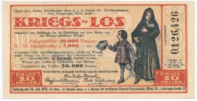 Ausztria / Bécs 1916. &quot;Hadi sorsjegy&quot; 10h-ről T:I- Austria / Vienna 1916. &quot;Kriegs-los (Military lottery ticket)&quot; about 10 Heller C:AU