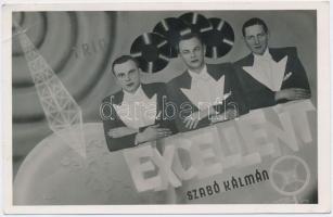 cca 1930 Excellent Trio, fotólap, a hátoldalán Szabó Kálmán és Szabó Géza által aláírt, pici gyűrődéssel az egyik sarkán, 13x9 cm.