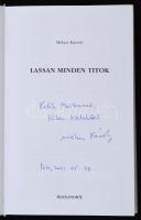 Méhes Károly: Lassan minden titok. Pécs, é.n., Alexandra Kiadó, 263 p. Kiadói fűzött papírkötés. A c...