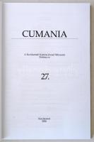 Wicker Erika (szerk): Cumania 27. A kecskeméti Katona József Múzeum évkönyve. Kecskemét, 2016, Kecsk...