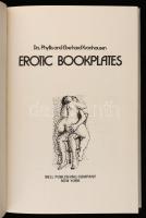 Drs. Phyllis and Eberhard Kronhausen: Erotic Bookplates. New York, 1970,Bell Publishing Company. Kia...