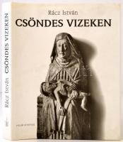 Rácz István: Csöndes vizeken. Budapest, én., Polar Könyvek. Kiadói egészvászon kötés, kiadói papírborítóban.