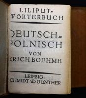 Erich Boehme: Deutsch-Polnisch wörterbuch. (Német-lengyel szótár.) Liliput wörterbuch. Leipzig, én., Schmidt&Günther, 792 p. Kiadói egészbőr kötés. Német nyelven. A bőrkötés picit kopott. / Leather-binding, in german language.