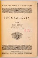 Bajza József: Jugoszlávia. Budapest, 1929, A Magyar Szemle Kincsestára (27. sz.), 79 p. Kiadói vászo...