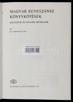 Sz. Koroknay Éva: Magyar reneszánsz könyvkötések. Művészettörténeti füzetek 6. Budapest, 1973, Akadé...