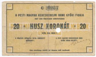 Győr 1919. 20K &quot;A Pesti Magyar Kereskedelmi Bank Győri Fiókja&quot; lyukasztással érvénytelenítve T:III,III- Adamo GYŐ-7.3.1