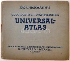1929 Prof Hickmann's Geographisch-Statistischer Universal Atlas. Freytag & Berndt. Egészvás...