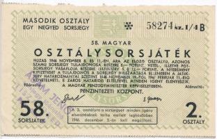 ~1946. &quot;58. Magyar Osztálysorsjáték&quot; Második osztály egynegyed sorsjegye, &quot;Ádám Jenő sorsjegy főárusító Tiszafüred&quot; bélyegzéssel T:III