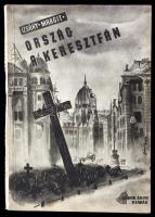 Izsáky Margit: Ország a keresztfán. Bp., [1945], Müller. Tűzött papírkötésben, jó állapotban.