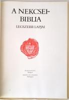 A Nekcsei Biblia legszebb lapjai. Bev.: Pratt, Dana J., terv.: Szántó Tibor. Bp. - Washington, 1988,...