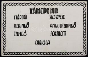 Pajor jelzéssel: cca 1930-1940 Táncrend, papír, vegyes technika, a másik oldalon a táncok felsorolás...