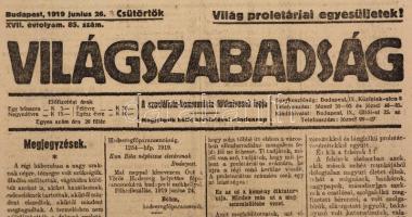 1919 Világszabadság. 1919 Junius 26., XVII. évfolyam 85 szám. A szocálista-kommunista földmivesek la...
