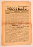 1919 Vörös Ujság, a Magyarországi Szocialista Párt délutáni hivatalos lapja, II. évfolyam, 57. szám. A széleinél, és a hajtásainál szakadozott.