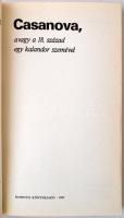 Pelle János: Casanova, avagy a 18. század egy kalandor szemével. Bp., 1987, Kossuth. Papírkötésben, ...