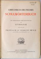 Dr. Hermann Menge: Griechisch-Deutsches Schulwörterbuch. Mit besonderer berücksichtigung der etymolo...