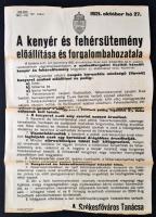 1921 A kenyér és a fehérsütemény előállítása és forgalomba hozatala. A Székesfőváros Tanácsának rendelete. Hajtott, szélei töredezettek / ordinance for Budapest bakers 31×46 cm