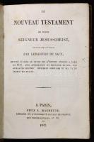 Le Nouveau Testament. Paris, 1842, Chez L. Hachette. Francia nyelvű Újszövetség. Korabeli félbőr kötés, festett lapélekkel. A borítója némileg kopott, de belül jó állapotban van. / Half-leather-binding, in french language. The cover is worn.