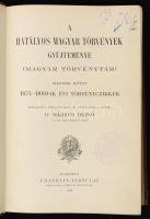 Dr. Márkus Dezső (szerk.): A hatályos magyar törvények gyűjteménye. Corpus Juris Hungarici. (Magyar ...