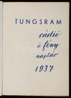 1937 Tungsram rádió és fény naptár, kiadói fűzött papírkötés, 125 p