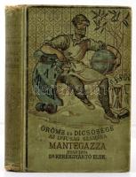 Paolo Mantegazza: A munka öröme és dicsősége. Ifjaink számára a nagy Mantegazza (Paolo) után írta Dr. Kerékgyártó Elek. Budapest, én., Lampel R. Könyvkereskedése (Wodianer F. és Fiai) Rt., 247 p. Kiadói illusztrált egészvászon kötés. Megviselt állapotban.