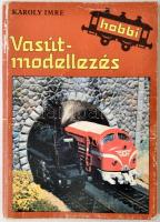 Károly Imre: Vasút- modellezés. Budapest, 1986, Móra Ferenc könyvkiadó. Illusztrált kiadói papír kötésben