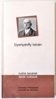 Droppánné Debreczeni Éva: Gyertyánffy István (1834-1930). Budapest, 2003, Országos Pedagógiai Könyvtár és Múzeum. A szerző által dedikált példány!