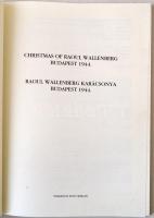 Raoul Wallenberg Karácsonya 1944 - Christmas of Raoul Wallenberg 1944. Budapest, 2004, Kolor Optika ...