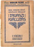 1906 Tavaszi Kiállítás, Orsz. Magyar Képzőművészeti Társulat, Singer és Wolfner. Sok fotóval illusztrált kiadvány,Kissé viséletes gerinccel, pp.:48,+fotók 16x12cm