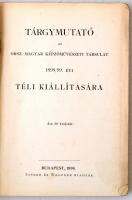 1898 Téli Kiállítás, Országos  Magyar Képzőművészeti Társulat, Singer és Wolfner. Sok fotóval illusz...