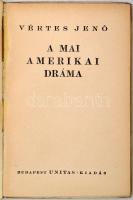 Vértes Jenő: A mai amerikai dráma.  Budapest, 1941, Unitas kiadás. Illusztrált kiadói papír kötésben