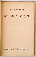 Roxi József: Kirakat.  Budapest, 1941, Unitas kiadás. Illusztrált kiadói papír kötésben, felvágatlan...