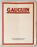 Robert Rey: Gauguin. 40 műmelléklettel. Budapest, é.n., Révai Testvérek. Kiadói papír kötésben