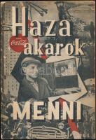 Szilágyi Edit (szerk.): Haza akarok menni. Vallomás és vadirat. Budapest, 1957, Magyar Kommunista Ifjúsági Szövetség. Kiadói tűzött papírkötés. A borítója kopott, foltos és gyűrött.