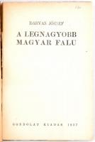 Darvas József: A legnagyobb magyar falu. Budapest, 1937, Gondolat Kiadás. Illusztrált kiadói papír k...