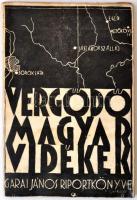 Garai János: Vergődő magyar vidékek. - - riportkönyve. Tata-Tóváros, (1936), Szentes Testvérek könyvkiadóvállalata.  Illusztrált kiadói papír kötésben.