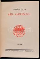 Tamási Áron 4db-os tétel: Ábel a rengetegben, Ábel Amerikában, Ábel az országban  és Rügyek és remén...