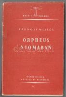 Radnóti Miklós: Orpheus nyomában. Műfordítások kétezer év költőiből. Budapest, 1943, Orpheus. Kiadói karton kötésben fedőborítóval.