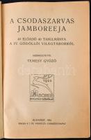 Temesy Győző (szerk.): A csodaszarvas Jamboreeja. 40 előadó 40 tanulmánya a IV. Gödöllői világtáborr...