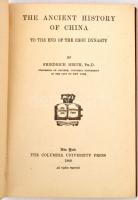 Hirth, Friedrich, Ph.D.: The ancient history of China. New York, 1908, The Columbia University Press...